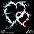 Magic Love Remixes | Key900
