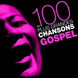 Les 100 plus grandes chansons Gospel (100 Best Gospel Songs) | Nina Simone