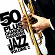 Les 50 plus grandes chansons de jazz (Vol. 2) | Ray Charles