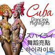 Cuba Dance Party (Asia Edition) | Lecuona Cuban Boys