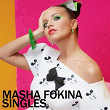 Singles | Masha Fokina