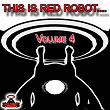 This Is Red Robot, Vol. 4 | Lex Loofah, Trez