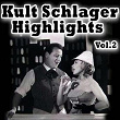Kult Schlager Highlights, Vol. 2 | Elena Lauri