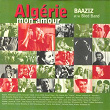 Algérie mon amour | Baaziz