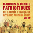 Marches et chants patriotiques de l'armée française, Patriotic Military Songs, vol. 2 | Armand Mestral