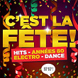 C'est la fête! (Hits, Années 80, Electro, Dance: tous les tubes pour faire la fiesta) | Le Grand Orchestre Du Splendid
