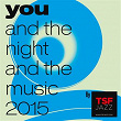 You & the Night & the Music - Le son de 2015 by TSFJAZZ | Fred Pallem