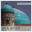 The Music Package Collection: Silk Road, Vol. 1 | Cyril Morin