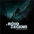 A Blind Legend (Original Game Soundtrack) | 4trakz