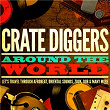 Crate Diggers Around the World (Let's Travel Through Afrobeat, Oriental Sounds, Zouk, Dub & Many More) | Bixiga 70