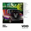 VOID: Neo Disco | Bon Voyage Organisation