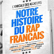 L'amicale des kickeurs présente: Notre histoire du rap français | L'armée Des 12