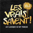 Les vrais savent, Vol. 2 (Les classiques du rap français) | Dad Ppda