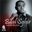 Lakitek B'mimti | Bilal Sghir