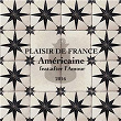 Américaine | Plaisir De France