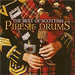 The Best of Scottish Pipes & Drums | The Drunken Piper