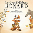 Le Grand Méchant Renard et autres contes (Bande originale du film) | Robert Marcel Lepage