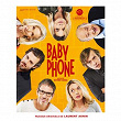 Baby Phone (Original Motion Picture Soundtrack) | Laurent Aknin