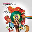 Juicy Fruit Remixed | Kraak & Smaak