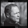 In Memoriam Frédérick Martin | Trio Polycordes