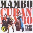 Mambo: Cuban Mambo (1940 - 1960) | Pérez Prado