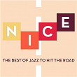 Nice - The Best of Jazz to Hit the Road | Old School Funky Family