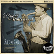 Bright Like Hollywood | Atom Smith