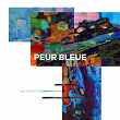 Peur Bleue | Peur Bleue