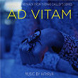 Ad Vitam (Original Soundtrack from the TV Series) | Hitnrun