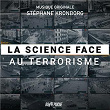 La science face au terrorisme (Bande originale du film) | Stéphane Kronborg