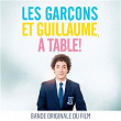 Les garçons et Guillaume, à table ! (Bande originale du film) | Marie-jeanne Séréro