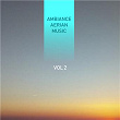 Ambiance Aerian Music, Vol. 2 | Laurent Parisi