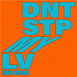 DNT STP MY LV | I. Jordan