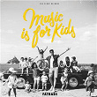 Music Is for Kids | Fatbabs