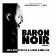Baron noir (Bande originale de la saison 3) | Evgueni Galpérine
