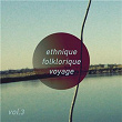 Ethnique Folklorique Voyage, Vol. 3 | Christophe La Pinta