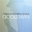 Good Man | Artikal Band