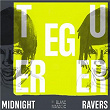 Teguerer | Midnight Ravers