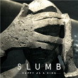 Happy as a King | Slumb