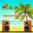 Couleurs Music, Vol. 2 : Toutes les musiques du soleil (Zouk, reggae, acoustique créole, compas, dancehall, latino, afro) | Dro