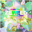 Zeweed 03 (Flower Power Green Culture) | Gods Of Venus