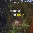 Sunrise of India | Naâman