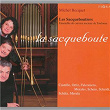 La sacqueboute: Works by Castello, Ortiz, Falconieri, Morales, Schein, Scheidt, Schütz & Merula | Les Sacqueboutiers De Toulouse