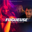 Fugueuse (Bande originale de la série télévisée) | Armand Amar