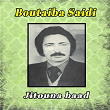 Jitouna baad | Boutaïba Saïdi