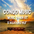 Congo Music "Music d'hier et d'aujourd'hui" | Ferré Gola