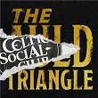 The Auld Triangle | The Celtic Social Club