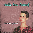 Alach tjfini | Nadia Ben Youssef