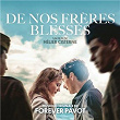 De Nos Frères Blessés (Bande originale du film) | Forever Pavot