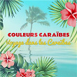 Couleurs Caraïbes : Voyage musical dans les Caraïbes (French West Indies) | T-micky